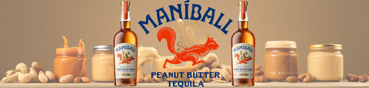 Unveiling the Irresistible Fusion: Maníball Peanut Butter Flavored Tequila
