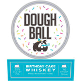 Dough Ball Birthday Cake Whiskey