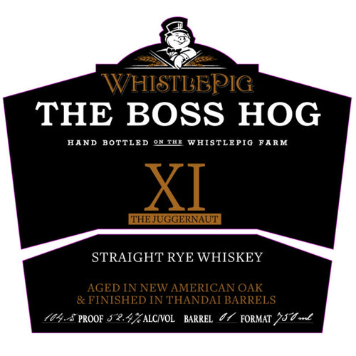 Whistle Pig The Boss Hog XI The Juggernaut Straight Rye Whiskey